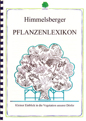 Himmelsberger Pflanzenlexikon - Kleiner Einblick in die Vegetation unserer Dörfer